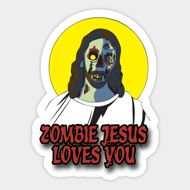 Zombie Jesus Loves You Sticker by MrPeterRossiter